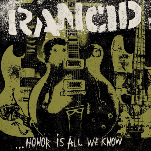 RANCID - HONOR IS ALL WE KNOW (2014)