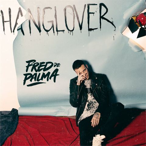 FRED DE PALMA - HANGLOVER (2017)