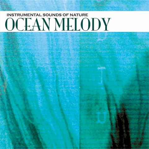 SOUNDS OF NATURE - OCEAN MELODY