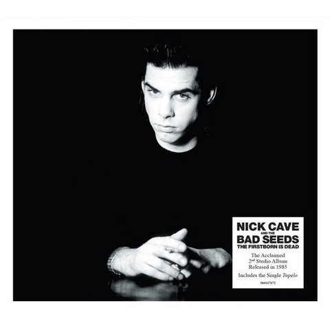 NICK CAVE & THE BAD SEEDS - THE FIRSTBORN IS DEAD (1985 - REM25)