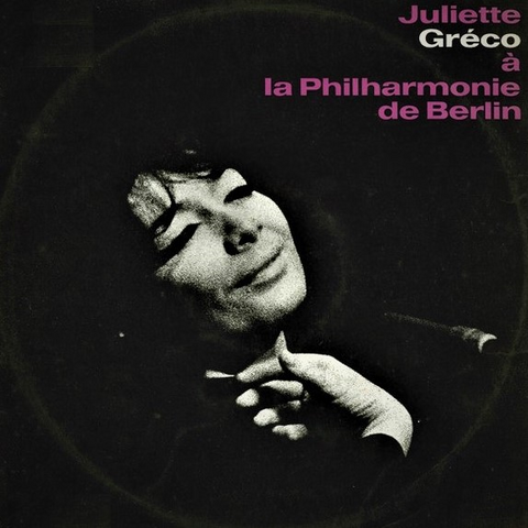 JULIETTE GRECO - A LA PHILARMONIE DE BERLIN (LP - 2023)