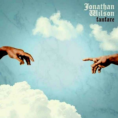 JONATHAN WILSON - FANFARE (LP)