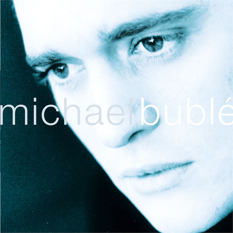 MICHAEL BUBLE' - MICHAEL BUBLE'