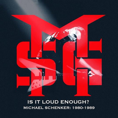 MICHAEL SCHENKER - GROUP - MSG - IS IT LOUD ENOUGH? MICHAEL SCHENKER 1980-1983 (2024 - 6CD | BOXSET)