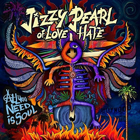 JIZZY PEARL (LOVE/HATE - L.A. GUNS) - ALL YOU NEED IS SOUL (2018)