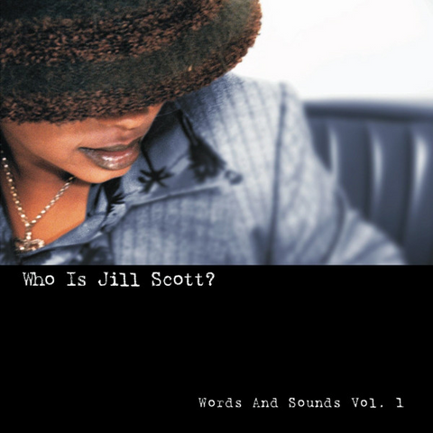 JILL SCOTT - WHO IS JILL SCOTT? - words & sounds - vol.1 (2000)
