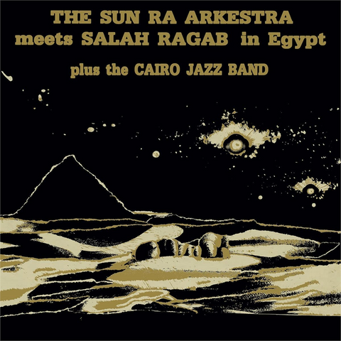 SUN RA & HIS ARKESTRA - SUN RA ARKESTRA MEETS SALAH RAGAB IN EGYPT (1999 - rem22)