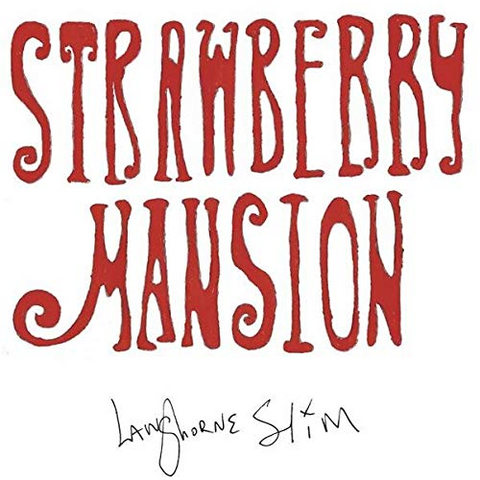 LANGHORNE SLIM - STRAWBERRY MANSION (2021)