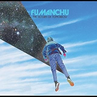 FU MANCHU - RETURN OF TOMORROW (2LP - 2024)