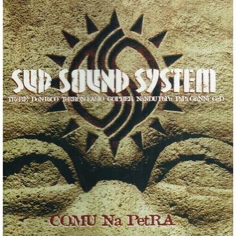 SUD SOUND SYSTEM - COMU NA PETRA