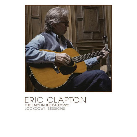 ERIC CLAPTON - THE LADY IN THE BALCONY: lockdown sessions (2021 - dvd)