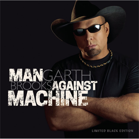 GARTH BROOKS - MAN AGAINST MACHINE (2014 - LTD ED)