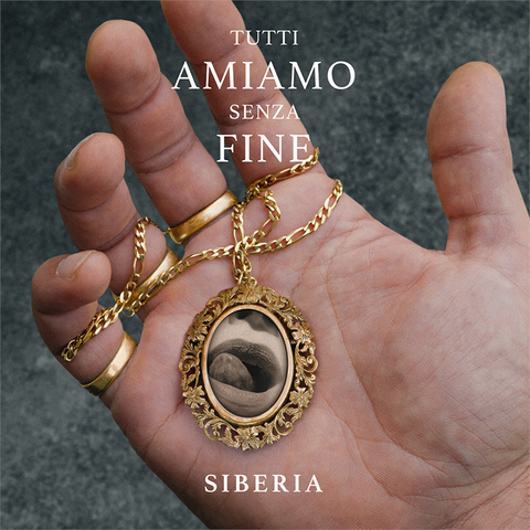 SIBERIA - TUTTI AMIAMO SENZA FINE (2019)