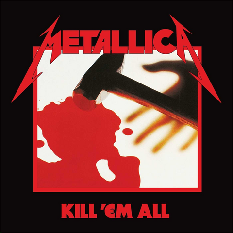 METALLICA - KILL 'EM ALL (1983 - REM.2016)