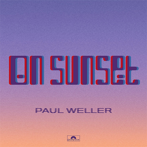 PAUL WELLER - ON SUNSET (2020 - DELUXE)