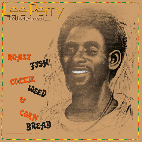LEE 'SCRATCH' PERRY - ROAST FISH COLLIE WEED & CORN BREAD (LP - rem22 - 1978)
