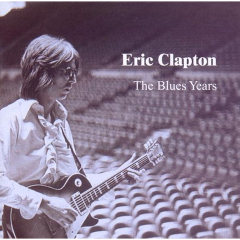 ERIC CLAPTON - BLUES YEARS (1994)