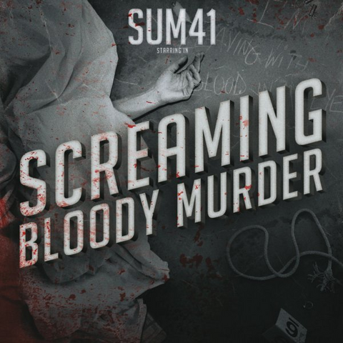 SUM 41 - SCREAMING BLOODY MURDER (2011)