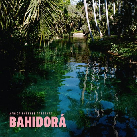 AFRICA EXPRESS - PRESENTS BAHIDORA' (2025 - 2CD)