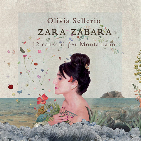 SELLERIO OLIVIA - ZARA ZABARA - 12 canzoni per montalbano (2019)