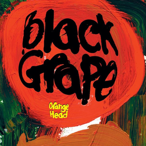 BLACK GRAPE - ORANGE HEAD (2024 - ltd ed w/ 3 bonus tracks)