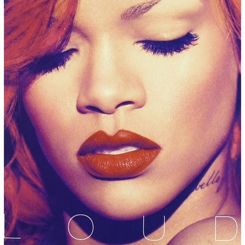 RIHANNA - LOUD