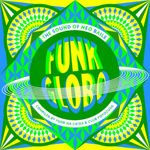 ARTISTI VARI - FUNK GLOBO - THE SOUND OF NEO BAILE