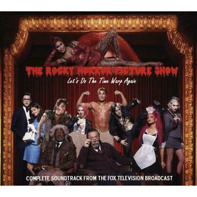 ROCKY HORROR PICTURE SHOW - LET’S DO THE TIME WARP AGAIN (2016 - complete tv show soundtrack)