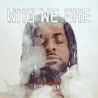 ASHLEY HENRY - WHO WE ARE (2024)