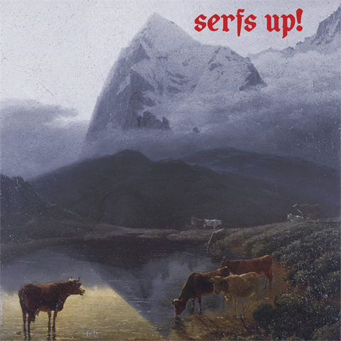 THE FAT WHITE FAMILY - SERFS UP! (LP - 2019)