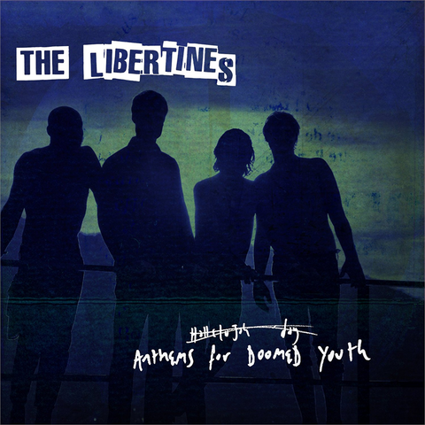 THE LIBERTINES - ANTHEMS FOR DOOMED YOUTH (LP)