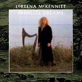 LOREENA MCKENNITH - PARALLEL DREAMS (1989)