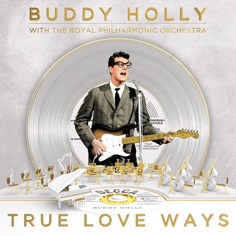 BUDDY HOLLY & THE ROYAL PHILARMONIC ORCHESTRA - TRUE LOVE WAYS (1989 - REM24)