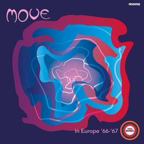 MOVE - IN EUROPE  ‘66- ‘67 (LP - RSD'18)