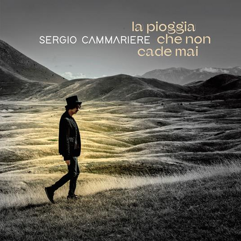 SERGIO CAMMARIERE - LA PIOGGIA CHE NON CADE MAI (2025)