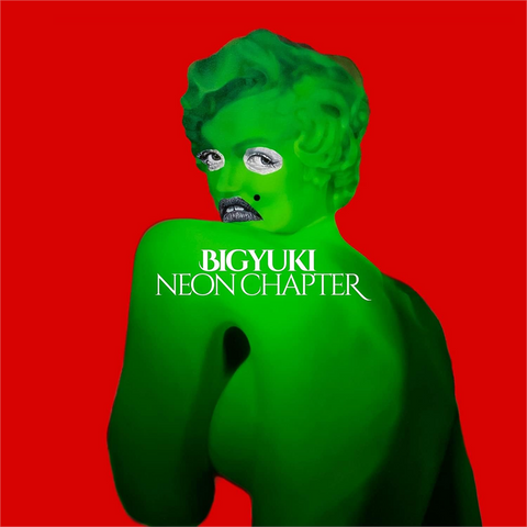 BIGYUKI - NEON CHAPTER (2021 - JAPAN)