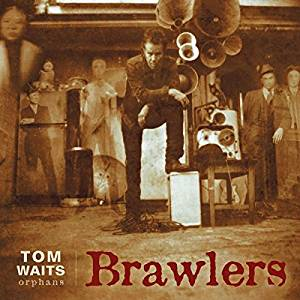 TOM WAITS - BRAWLERS (2LP - 2006 - best)