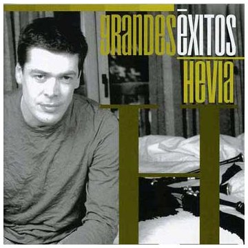 HEVIA - GRANDES EXITOS (2005)