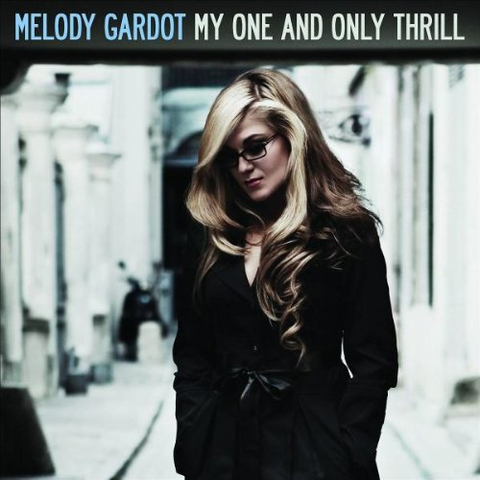 MELODY GARDOT - MY ONE AND ONLY THRILL (2009)