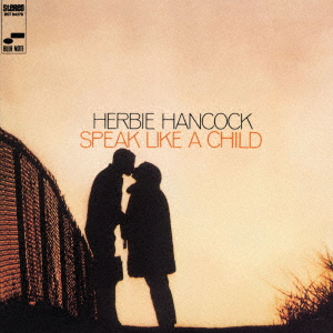 HERBIE HANCOCK - SPEAK LIKE A CHILD (1968 - JAPAN | REM24)