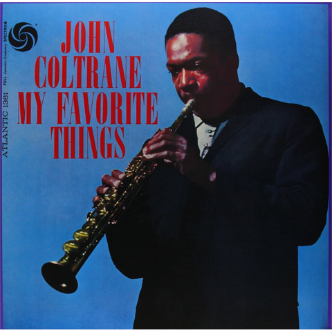 JOHN COLTRANE - MY FAVOURITE THINGS