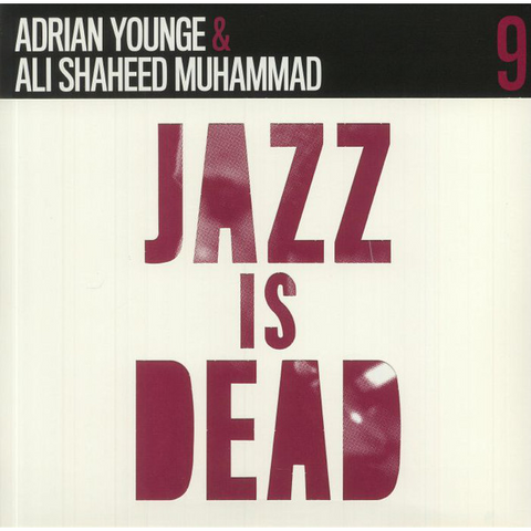 ADRIAN YOUNGE & ALI SHAHEED MUHAMMAD - INSTRUMENTALS | JID009 (2LP - jazz is dead series | ltd - 2021)