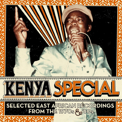 KENYA SPECIAL - COMPILATION - KENYA SPECIAL: SELECTED EAST AFRICAN RECORDINGS FROM THE 1970S & '80S (3LP+7" - 2013)