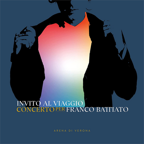 FRANCO BATTIATO - ARTISTI VARI - INVITO AL VIAGGIO: CONCERTO PER BATTIATO | ARENA DI VERONA (2021 - 2CD)