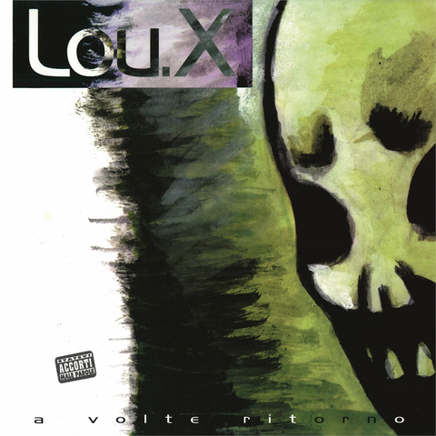 LOU X - A VOLTE RITORNO (LP - 2019)