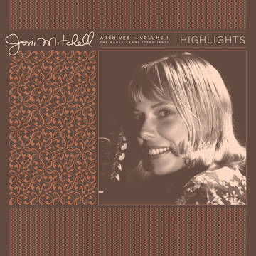 JONI MITCHELL - ARCHIVES VOLUME 1 - The Early Years 1963-1967 (LP - RSD'21)