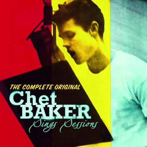 CHET BAKER - THE COMPLETE ORIGINAL CHET BAKER SINGS SESSIONS (1959 - rem24)