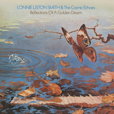 LONNIE LISTON SMITH & THE COSMIC ECHOES - REFLECTIONS OF A GOLDEN DREAM (LP - REM23 - 1976)