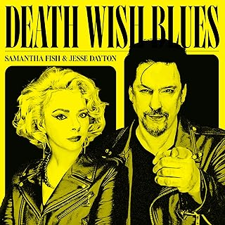 SAMANTHA FISH & JESSE DAYTON - DEATH WISH BLUES (LP - 2023)