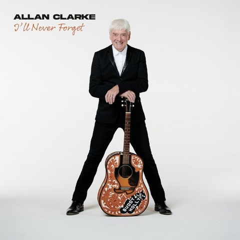 ALLAN CLARKE - I'LL NEVER FORGET (2023)